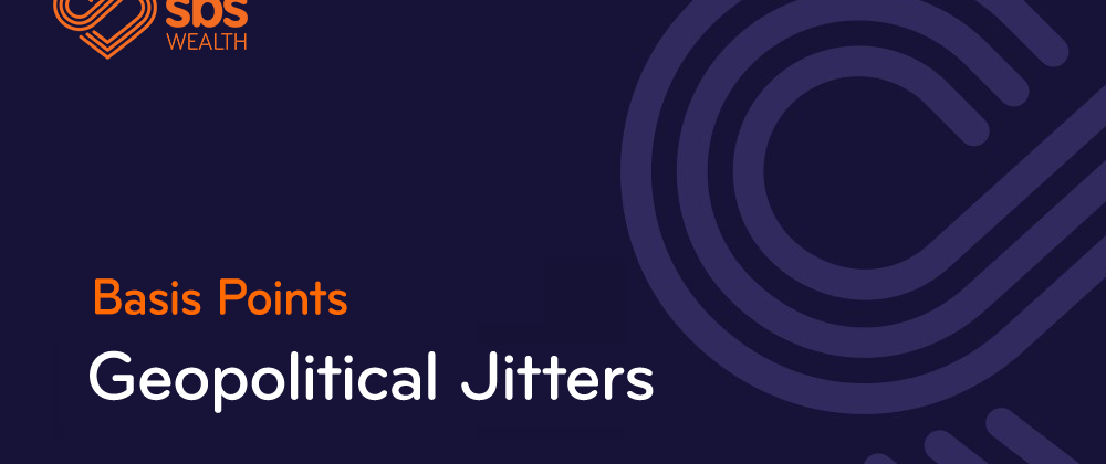 basis points   geopolitical jitters